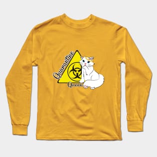 Quarantine Queen Long Sleeve T-Shirt